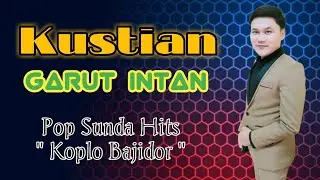 garut intan | kustian ( budak jalanan) | lagu sunda hits
