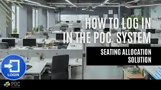 POC Seating Allocation Solution: Logging In and Out Made Simple