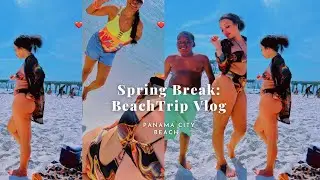 Spring Break: Beach Trip Vlog | Family Beach Trip | Panama City Beach
