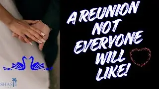 A REUNION that NOT EVERYONE WILL LIKE! 😍&hellip; BUT&hellip; is MEANT to BE! 🧘&zwj;♀️ | A CHANGE in LUCK and FORTUNE 🔮