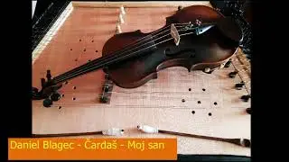 Daniel Blagec - Čarda&scaron; - Moj san