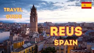Reus - Spain. City Walking Tour. Reus Travel Guide. 4k HDR 60fps.