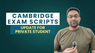 Cambridge exam scripts: Update for private students