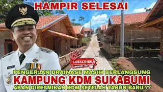 Update Kampung KDM Sukabumi terbaru‼️drainase hampir selesai, warga bahagia kampungnya mulai rapi
