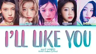 ILLIT I'll Like You Lyrics (Color Coded Lyrics)