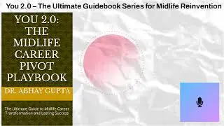 Mid Career Reinvention  A Practical Guide to Your Second Act