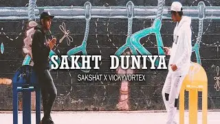 Sakshat X Vicky Vortex - Sakht Duniya | Official Music Video | Hari X Ishank - Visuals