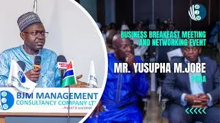 BJM Business Breakfast Networking | Mr. YUSUPHA M. JOBE | PURA