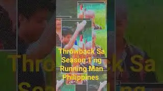 Mag throwback Lang Ako Ng Isang Episode Ng Running Man Philippine season 1 #runningmanph #shorts