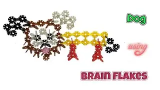 How to Build a Dog using  Brain Flakes | Brain Flakes designs | Brain Flakes  Ideas at home