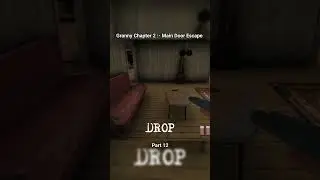 Granny Chapter 2 Main Door Escape Part 12 #shorts
