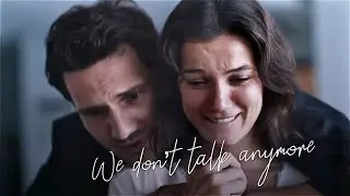 Ceylin + Ilgaz | We Don’t Talk Anymore
