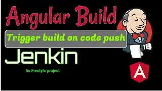 Jenkin Angular auto build trigger on code push