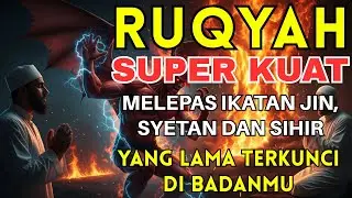 RUQYAH RUMAH PENGUSIR JIN, SETAN & SIHIR DI RUMAH & TUBUH | PENENANG FIKIRAN