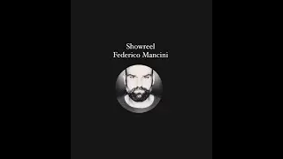 Showreel di Federico Mancini 2023
