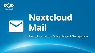 Nextcloud Hub 10 Groupware: Smarter Nextcloud Mail with AI, @Mentions, and Mailvelope integration