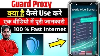 Guard Proxy || Guard Proxy App Kaise Use Kare || How To Use Guard Proxy App || Guard Proxy App ||