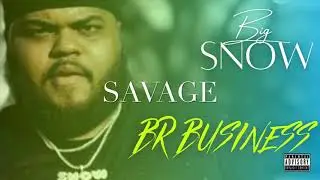 Big Snow - BR BUSINESS &ldquo;SAVAGE&rdquo;