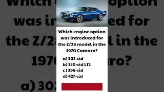 1970 Camaro Quiz: Can You Identify the Engine Option for the Z/28 Model?