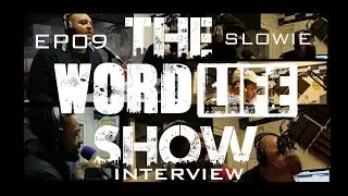 Slowie Interview on The Wordlife Show hosted by Krazy EP09 @dhackmedia