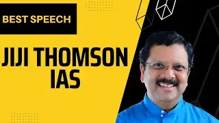 JIJI THOMSON IAS | Latest speech on youtube