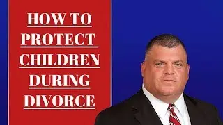 Protecting Children During Divorce:  Top 3 Tips