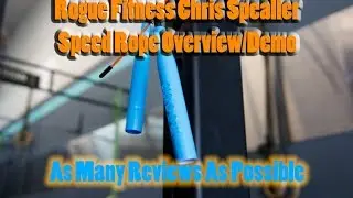 Rogue Fitness Chris Spealler Speed Rope Overview/Demo - As Many Reviews As Possible