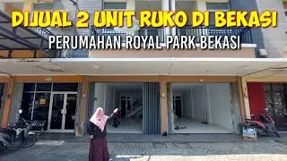 Rumah Toko ( Ruko ) 2 Lantai Dijual Di Bekasi Harga Di Bawah Pasaran | Royal Park Bekasi