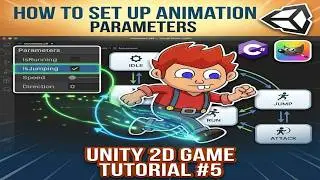 How to Set Up Animation Parameters in Unity | 2D Game Tutorial #5