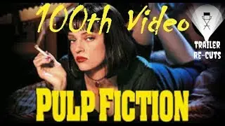 Pulp Fiction (1994) High Octane Trailer Recut