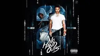 10kkev x Teejayx6 - Big League (No Handouts 2)