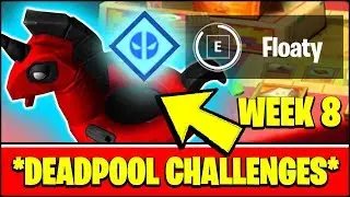 ALL DEADPOOL CHALLENGES WEEK 8 - FIND DEADPOOL'S POOL FLOATY LOCATION (Fortnite)