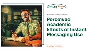 Perceived Academic Effects of Instant Messaging Use - Essay Example
