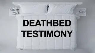 Love of God Testimony Part 2 - Man On His Deathbed
