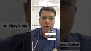 How to save your kidneys? Dr. Vijay kiran - Best kidney doctor. # saveyourkidneys #dialysis #kidney