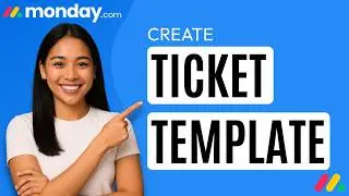 How to Create Ticket Template in monday.com [Quick Guide]