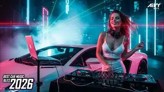 🔥Bass Boosted CAR MUSIC EDM Mix 2026 🚗 Night Drive, Techno Drop & Club Bangers &ndash; AIVY BLITZ Vol.94