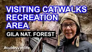 Visiting Catwalks Recreation Area, Gila Nat. Forest