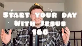 Come Back to Jesus ❤️‍🔥 || Morning Devotionals 160
