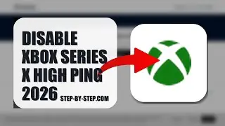 How To Disable Xbox Series X High Ping 2026 (STEP BY STEP)