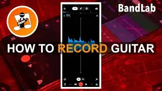 Bandlab. How to record an electric guitar to your phone