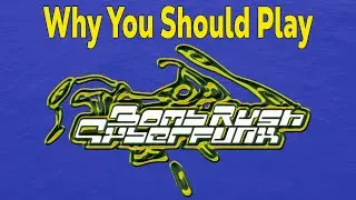 Why You Should Play Bomb Rush Cyberfunk (Review)