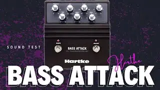 Quick sound test - Pedal Hartke Bass Attack
