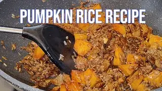 PUMPKIN RICE RECIPE - EASY RECIPE - PINAKA MADALING LUTUIN - BUDGET MEAL