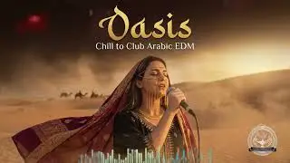 Arabic EDM Remix Night 🔥🌙 | Middle Eastern Desert Beats for Night Drive, Chill & Party