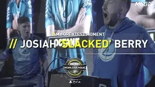My Greatest Moment: Josiah 'Slacked' Berry.