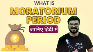 What is Moratorium period? Education Loan& Home Loan. moratorium period kya hota hain?