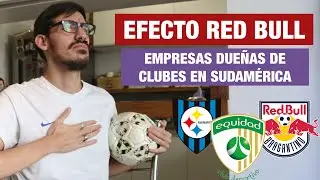 Red Bull y otras empresas dueñas de clubes de fútbol │ #BIZELANEAS 43
