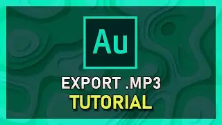 Adobe Audition - How To Export Audio to .mp3