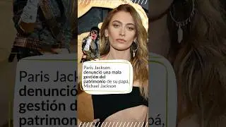 Paris Jackson sues executors over use of Michael Jackson's estate